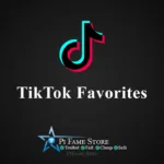 TikTok Favorites